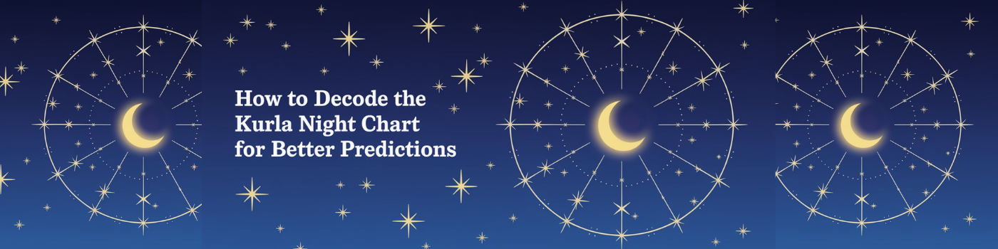 How to Decode the Kurla Night Chart for Better Predictions